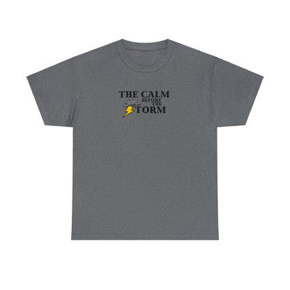 Calm Before The Storm Tee