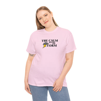 Calm Before The Storm Tee