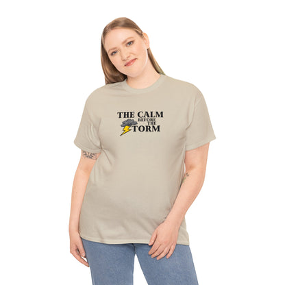 Calm Before The Storm Tee