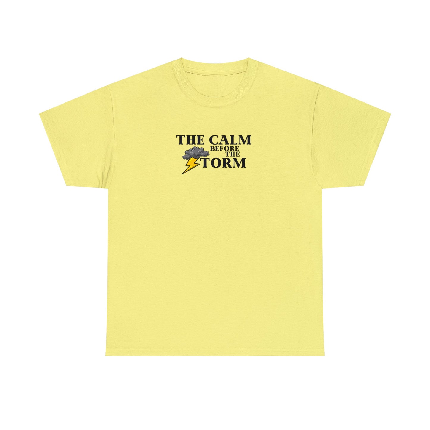 Calm Before The Storm Tee