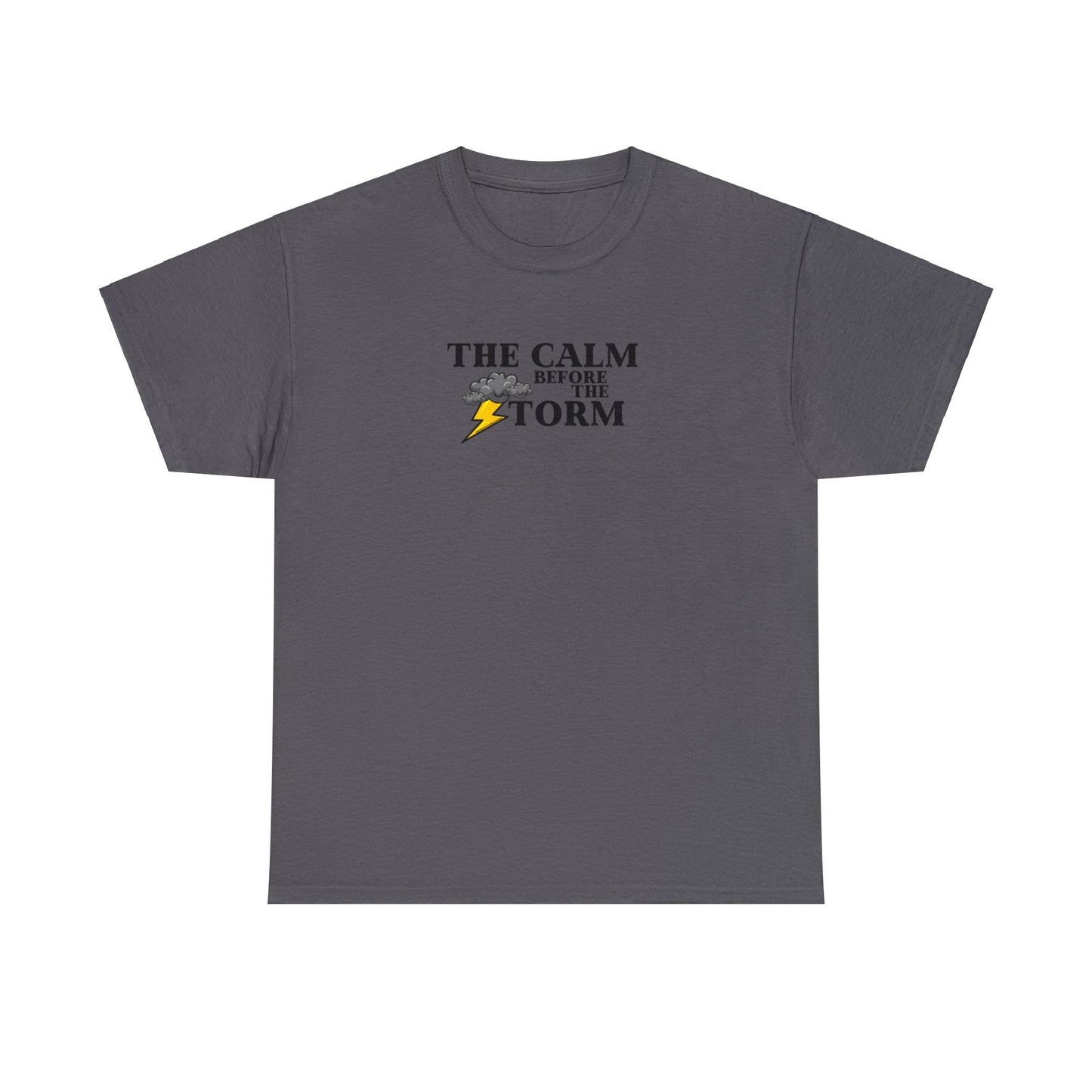 Calm Before The Storm Tee