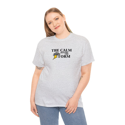 Calm Before The Storm Tee