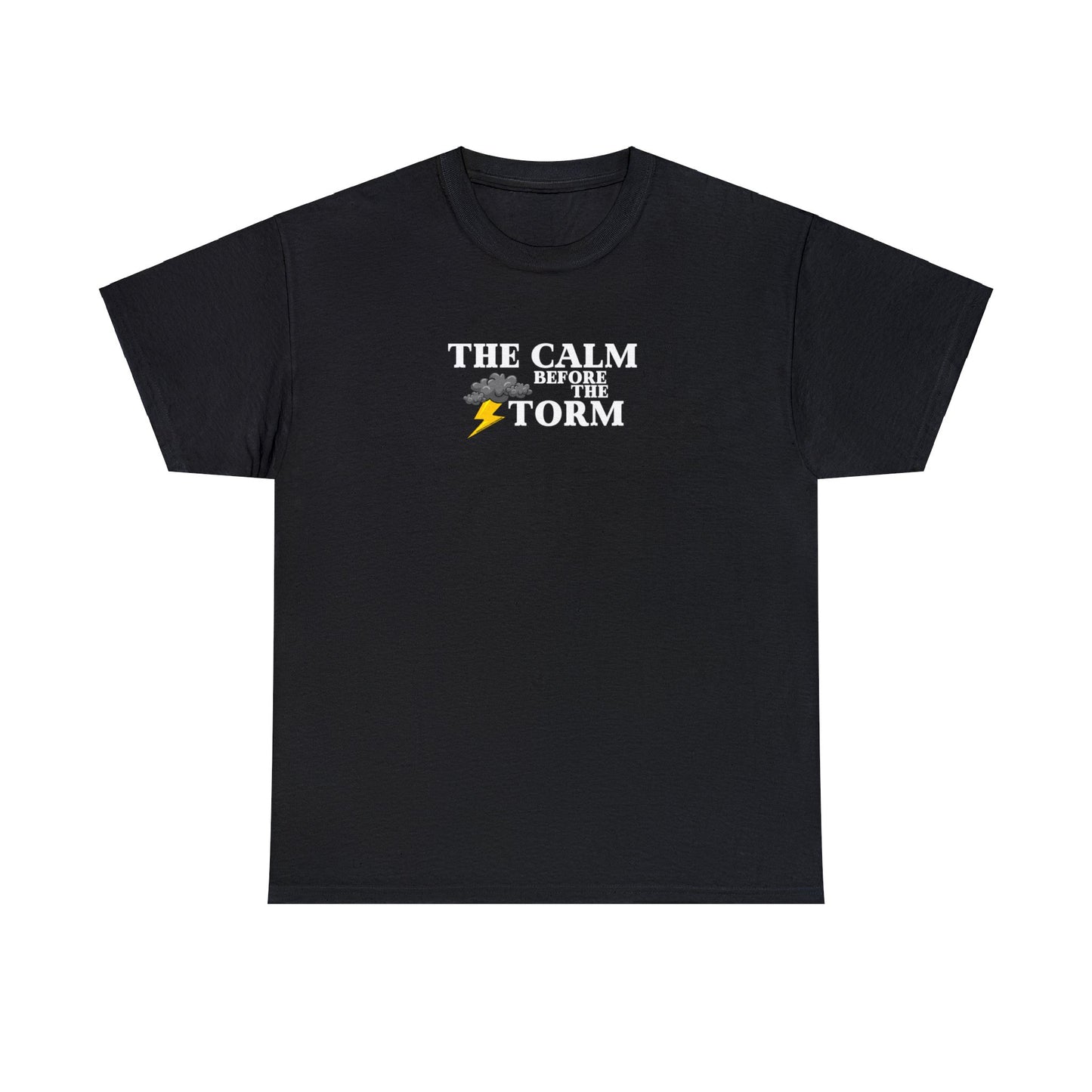 Calm Before The Storm Tee