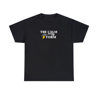 Calm Before The Storm Tee