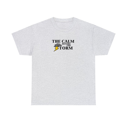 Calm Before The Storm Tee