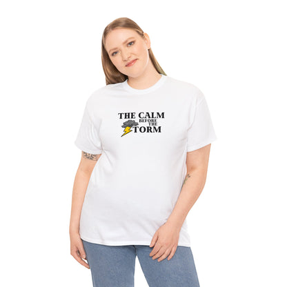 Calm Before The Storm Tee