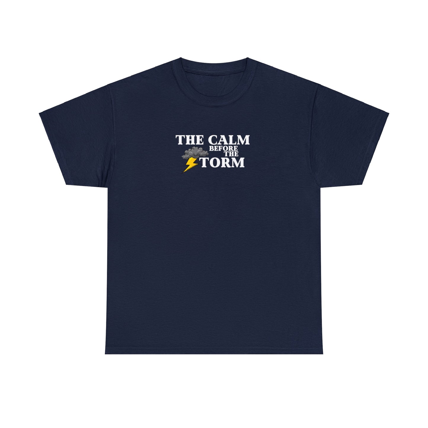 Calm Before The Storm Tee